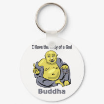 I Have the Body of a God - Buddha keychains by aredshoe I Have the Body of a God - Buddha keychains