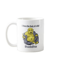 I Have the Body of a God - Buddha mugs by aredshoe I Have the Body of a God - Buddha mugs