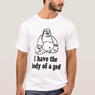 t shirt i have the body of a god