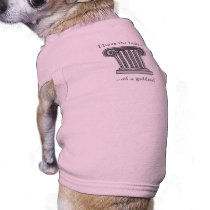 I have the body ...of a goddess! pet clothing