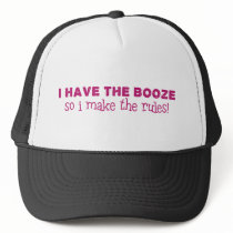 I Have The Booze, I Make The Rules Mesh Hat