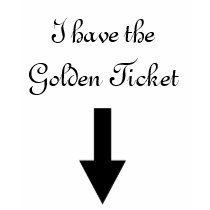 I have the Golden Ticket t-shirts