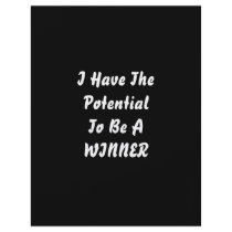 I have The Potential To Be A Winner. Black White Flyer Design
