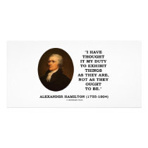 I Have Thought It My Duty To Exhibit Things Quote Photo Greeting Card