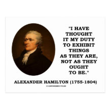 I Have Thought It My Duty To Exhibit Things Quote Postcard
