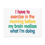 I have to exercise in the morning... postcards