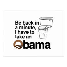 I HAVE TO TAKE AN OBAMA POST CARDS