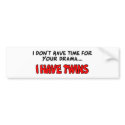 I have Twins bumper stickers