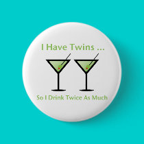 I Have Twins, So I Drink Twice As Much buttons by Scrappintwins I Have Twins, So I Drink Twice As Much buttons