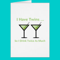 I Have Twins, So I Drink Twice As Much cards by Scrappintwins I Have Twins, So I Drink Twice As Much cards
