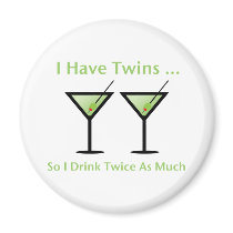 I Have Twins, So I Drink Twice As Much magnets by Scrappintwins I Have Twins, So I Drink Twice As Much magnets