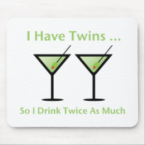I Have Twins, So I Drink Twice As Much mousepads by Scrappintwins I Have Twins, So I Drink Twice As Much mousepads