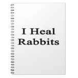 I Heal Rabbits Note Books