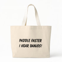 I HEAR BANJOS! TOTE BAG