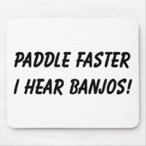 I HEAR BANJOS! USE MAT