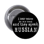 I hear voices pin