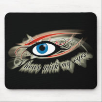 "I hear with my eyes" Mousepad Logo #2 mousepads