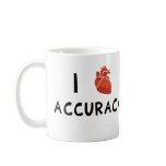I Heart Accuracy Coffee Mugs
