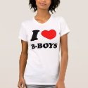 I heart bboys t-shirts by akanero I heart bboys t-shirts