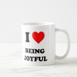 I Heart Being Joyful Coffee Mugs