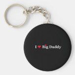 I Heart Big Daddy Gifts Keychain