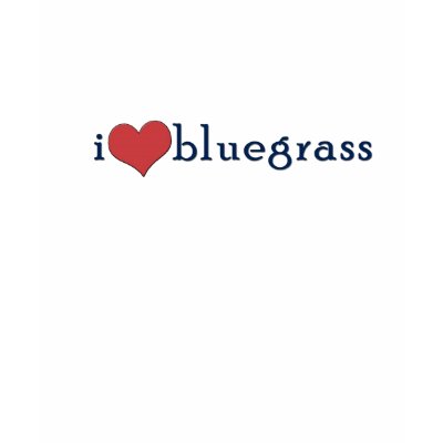 i heart bluegrass shirt by sarnew