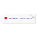i heart  brand new sharpened pencils. bumper stickers