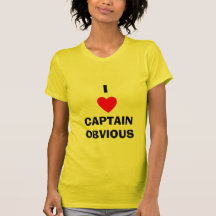 I HEART CAPTAIN OBVIOUS TSHIRTS