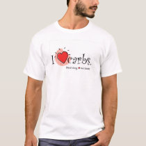 I Heart Carbs (and they heart me back). t-shirts by acbader I Heart Carbs (and they heart me back). t-shirts