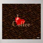 I Heart Coffee Poster