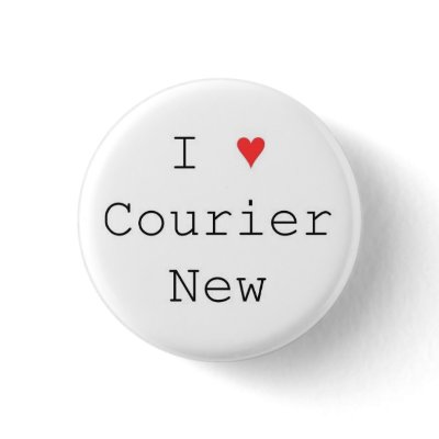 I heart Courier New Buttons by kidsilkhaze