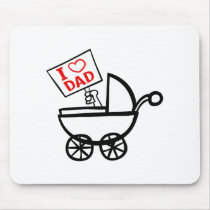 I heart Dad baby stroller mousepads
