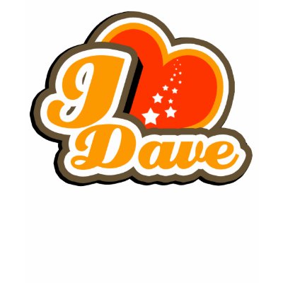 I Heart Dave T-Shirt by rkmangham