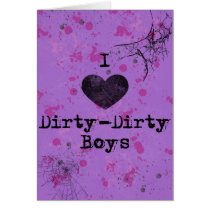 I Heart Dirty Boys Card