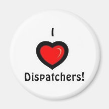 I Heart Dispatchers Fridge Magnet