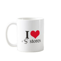 I HEART DOLLAR STORES MUG