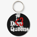 I Heart Drag Queens Keychain by Farizula I Heart Drag Queens Keychain