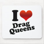 I Heart Drag Queens Mouse Mat