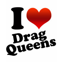 I Heart Drag Queens t-shirts