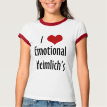 i heart emotional heimlich's t-shirts