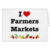I Heart Farmers Markets Greeting Cards