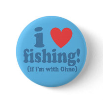 I Heart Fishing with Ohno Button