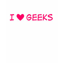 I heart geeks tshirt