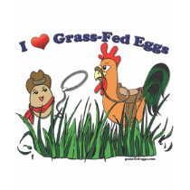I Heart Grass-Fed Eggs t-shirts