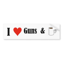 I heart guns and coffee bumper stickers