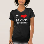 i heart hot bloggers (black) t shirt