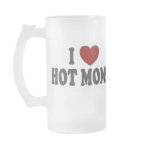 I Heart Hot Moms Frosted Beer Mug