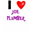 I Heart Joe The Plumber t-shirts