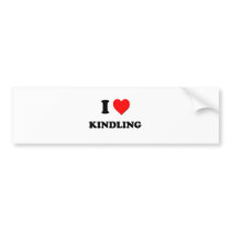 I Heart Kindling Bumper Stickers
