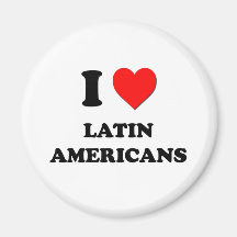 I Heart Latin Americans Magnet